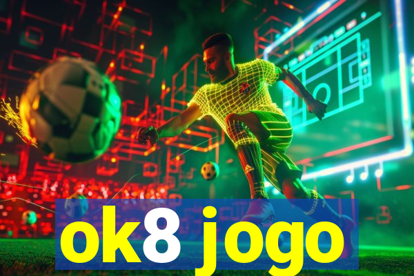 ok8 jogo